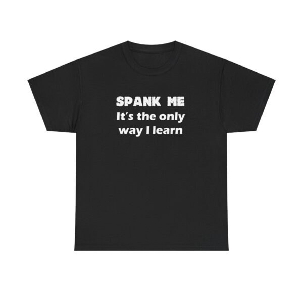 Spank and Learn Tee